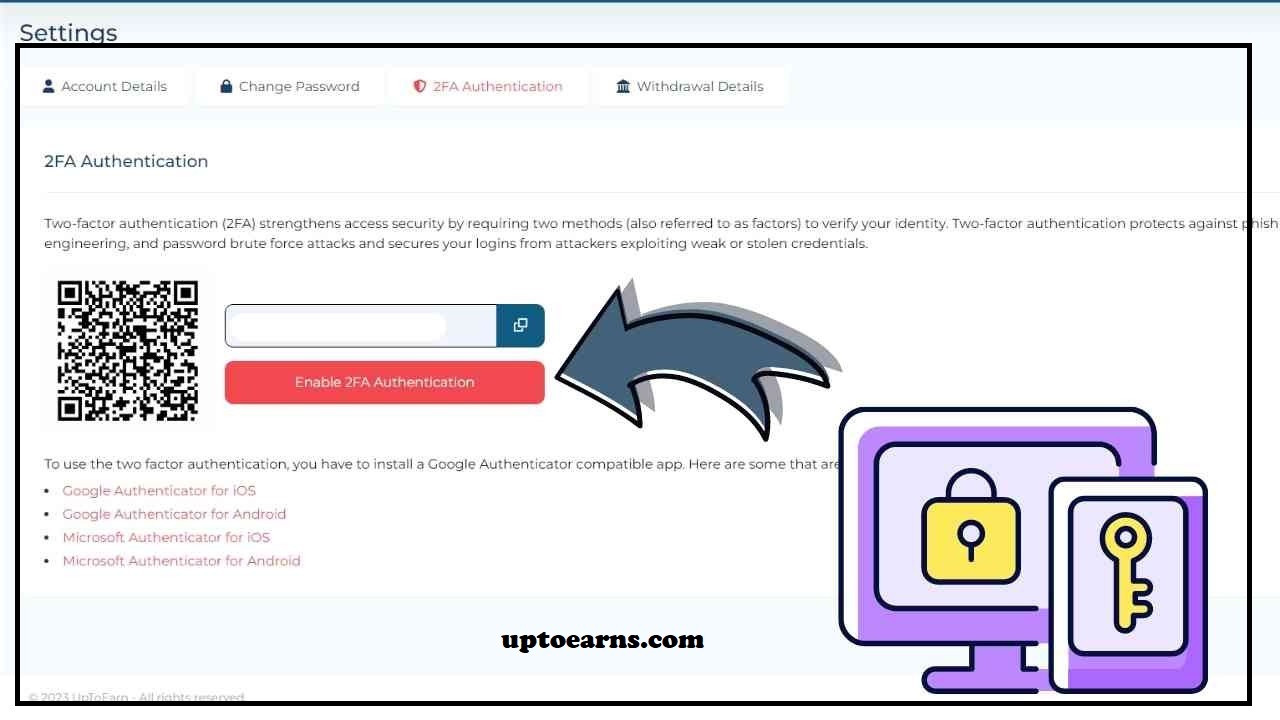 Two-Factor Authentication (2FA) on UpToEarns.com
